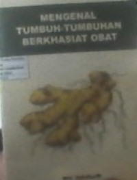 Mengenal tumbuh-tumbuhan berkhasiat obat