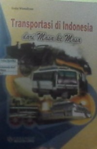 TRANSPORTASI DI INDONESIA DARI MASA KE MASA