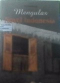 Mengulas Novel Indonesia