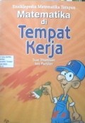 Ensiklopedia matematika terapan : matematika di tempat kerja