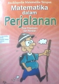 Ensiklopedia Matematika Terapan : Matematika dalam Perjalanan