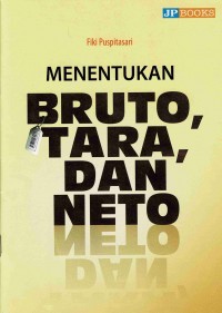 Menentukan Bruto Tara dan Neto