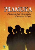 Pramuka Membentuk Karakter Generasi Muda