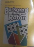 Berkreasi dengan Rotan