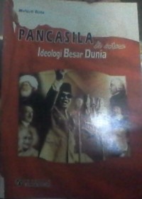 PANCASILA di antara Ideologi Besar Dunia