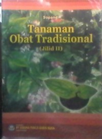 Tanaman Obat Tradisional (Jilid II)