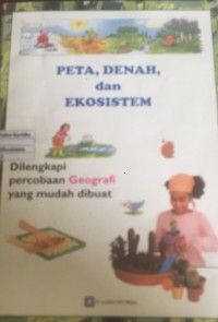 Peta, denah, dan ekosistem