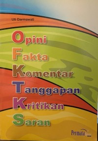 Opini, Fakta, Komentar, Tanggapan, Kritikan, Saran