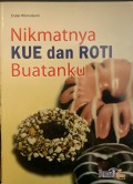 Nikmatnya Kue dan Roti Buatanku