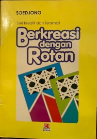 Berkreasi dengan Rotan